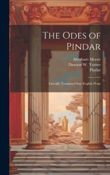 Hardcover The Odes of Pindar: Literally Translated Into English Prose Book