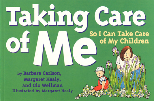 Paperback Taking Care of Me: So I Can Take Care of My Children Book