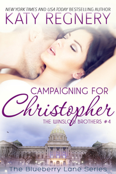 Campaigning for Christopher - Book #10 of the Blueberry Lane