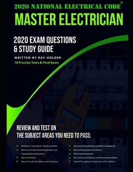 Paperback 2020 Master Electrician Exam Questions and Study Guide: 400+ Questions from 14 Tests and Testing Tips Book