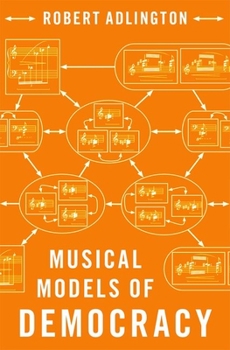 Hardcover Musical Models of Democracy Book