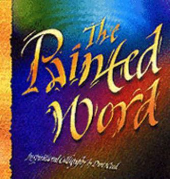 Paperback The Painted Word: Inspirational Caligraphy Book