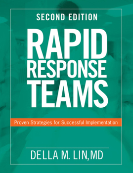 Paperback Rapid Response Teams: Proven Strategies for Successful Implementation [With CDROM] Book