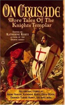 On Crusade: More Tales of the Knights Templar - Book  of the Knights Templar