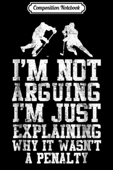 Composition Notebook: Funny Hockey  Cool Gag Gift Novelty Graphic  Journal/Notebook Blank Lined Ruled 6x9 100 Pages