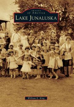 Lake Junaluska (Images of America: North Carolina) - Book  of the Images of America: North Carolina