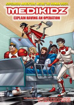 Paperback Medikidz Explain Having an Operation Book