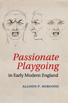 Paperback Passionate Playgoing in Early Modern England Book