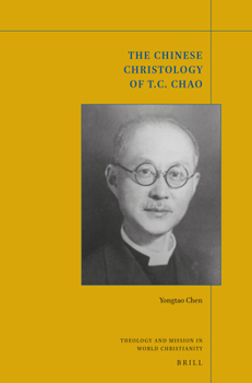 Paperback The Chinese Christology of T. C. Chao Book