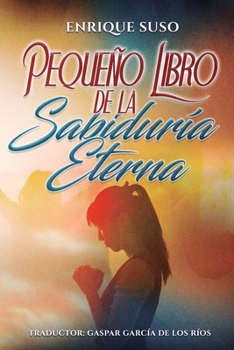 Paperback Pequeño Libro de la Sabiduría Eterna [Spanish] Book