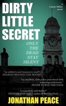Dirty Little Secret: A Thrilling Novel Of Dark Investigations set in 1980s Yorkshire (Louise Miller Book 1)