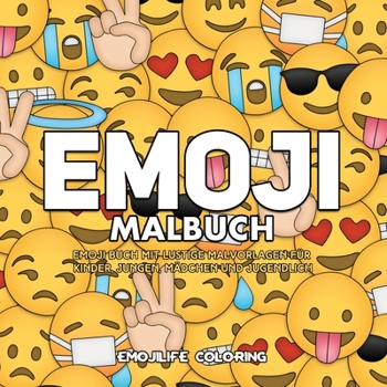 Paperback Emoji Malbuch: Emoji Buch mit Collagen mit Lustige Malvorlagen für Kinder, Jungen, Mädchen und Jugendlich [German] Book