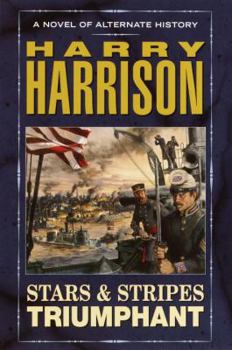 Stars and Stripes Triumphant - Book #3 of the Stars & Stripes