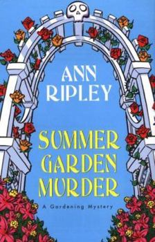 Summer Garden Murder (A Gardening Mystery) - Book #9 of the Gardening Mysteries