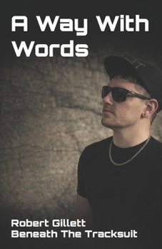 Paperback A Way With Words: Beneath The Tracksuit Book