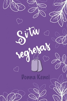 Paperback Si tú regresas [Spanish] Book