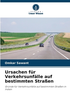 Paperback Ursachen für Verkehrsunfälle auf bestimmten Straßen [German] Book