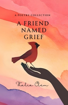 Paperback A Friend Named Grief Book