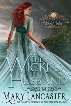 The Wicked Husband - Book #4 of the Blackhaven Brides