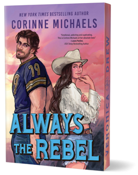 Always the Rebel (Deluxe Edition): Swoony cowboy romance (Heartstone Ranch, 3)