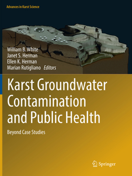 Paperback Karst Groundwater Contamination and Public Health: Beyond Case Studies Book
