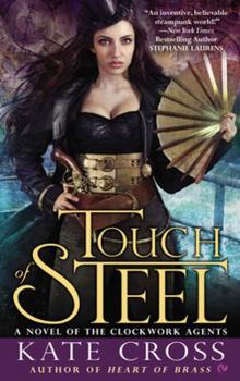 Touch of Steel - Book #2 of the Clockwork Agents