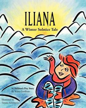 Paperback Iliana: A Winter Solstice Tale Book