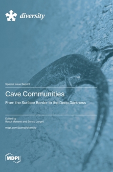 Hardcover Cave Communities: From the Surface Border to the Deep Darkness Book