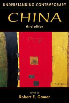 Understanding Contemporary China (Understanding : Introductions to the States and Regions of the Contemporary World)