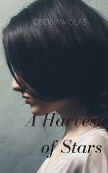 A Harvest of Stars - Book #1 of the A Harvest of Stars