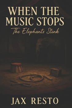 Paperback When the Music Stops: The Elephants Stink - Book One Book