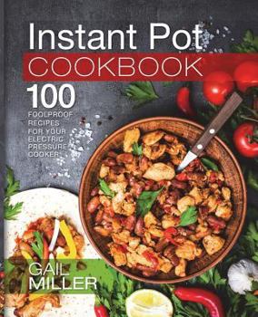 Paperback Instant Pot Cookbook: 100 Foolproof Recipes for your Electric Pressure Cooker Book