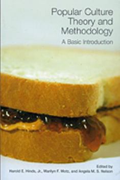 Paperback Popular Culture Theory and Methodology: A Basic Introduction Book