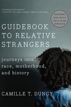 Paperback Guidebook to Relative Strangers: Journeys Into Race, Motherhood, and History Book