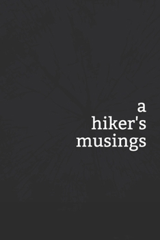 Paperback A Hiker's Musings Book