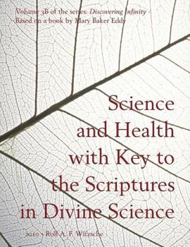 Paperback Science and Health with Key to the Scriptures in Divine Science: Discovering Infinity Book