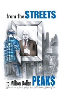 Hardcover From the Streets To Million Dollar Peaks Book