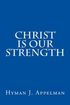 Paperback Christ is our Strength Book