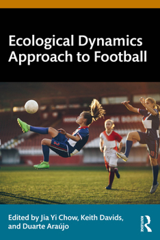 Paperback Ecological Dynamics Approach to Football Book