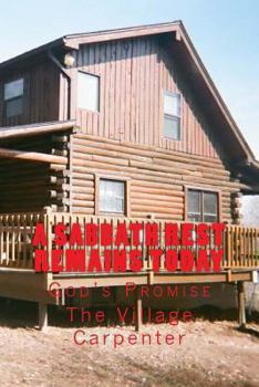 Paperback A Sabbath Rest Remains Today God's Promise Book