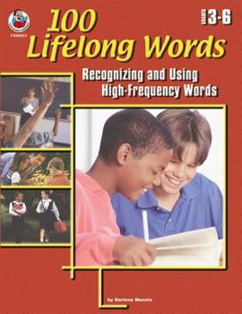 Paperback 100 Lifelong Words, Grades 3-6: Recognizing and Using High-Frequency Words Book