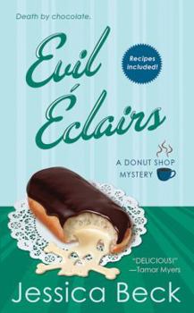 Evil Eclairs - Book #4 of the Donut Shop Mysteries