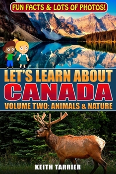 Paperback Let's Learn About Canada: Volume Two; Animals & Nature Book