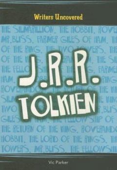 J.R.R. Tolkien (Writers Uncovered)