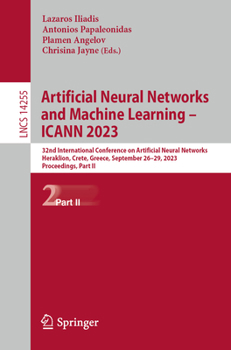 Paperback Artificial Neural Networks and Machine Learning - Icann 2023: 32nd International Conference on Artificial Neural Networks, Heraklion, Crete, Greece, S Book