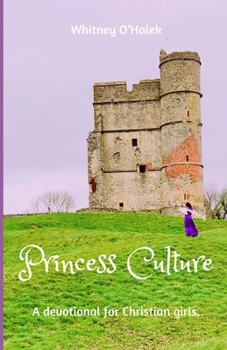 Paperback Princess Culture: Living by Example Book