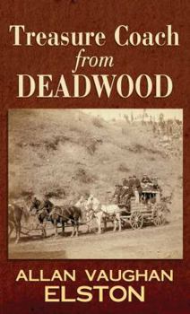 Library Binding Treasure Coach from Deadwood [Large Print] Book