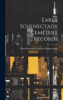 Hardcover Early Schenectady Cemetery Records Book