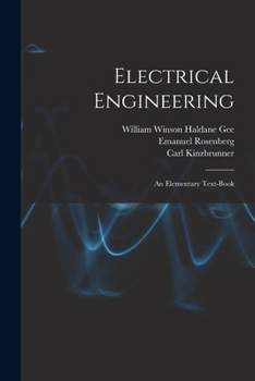 Paperback Electrical Engineering: An Elementary Text-Book Book