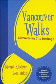 Paperback Vancouver Walks: Discovering City Heritage Book
